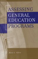 Assessing General Education Programs (JB - Anker Series) 1882982959 Book Cover