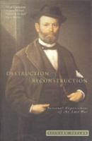 Destruction and Reconstruction: Personal Experiences of the Civil War 187994121X Book Cover