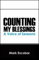 Counting My Blessings: A Voice of Seasons 1432782134 Book Cover