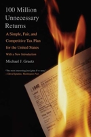 100 Million Unnecessary Returns: A Simple, Fair, and Competitive Tax Plan for the United States 0300122748 Book Cover