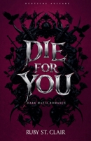 Die for You: Dark Mafia Romance (Deutsche Ausgabe) (Until Death Series (Deutsche Ausgabe)) (German Edition) B0GSSKF9MB Book Cover