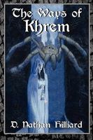 The Ways of Khrem 1617060143 Book Cover