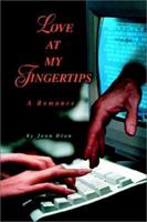 Love at my Fingertips: A Romance 0595229816 Book Cover