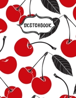 Sketchbook: Elegant Cherries Sketching Book To Practice Drawing & Doodling, Artist Paint Pad, Large Blank Pages (8.5 x 11 in) 1674065736 Book Cover