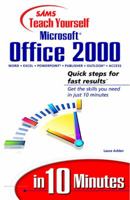 Sams Teach Yourself Microsoft Office 2000 in 10 Minutes (Sams Teach Yourself) 0672314312 Book Cover