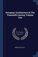 European Architecture In The Twentieth Century Volume One 1020803819 Book Cover