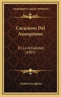 Caracteres Del Anarquismo En La Actualidad 1022833103 Book Cover