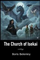 The Church of Isekai, a Trilogy: A Necromancer's Quest. Saving lives through the power of Death B0G527PSK8 Book Cover