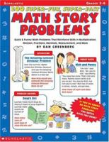 200 Super-Fun, Super-Fast Math Story Problems: Quick & Funny Math Problems That Reinforce Skills in Multiplication, Division, Fractions, Decimals, Measurement, and More, Grades 3-6 0590378945 Book Cover