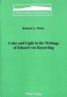 Color and Light in the Writings of Eduard Von Keyserling 0820412554 Book Cover