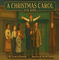 A Christmas Carol for Kids B0G45X26KP Book Cover