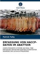 ERFASSUNG VON HACCP-DATEN IM ABATTOIR: COMPUTERISIERTE SYSTEME ZUR REAL-TIME-ERFASSUNG KRITISCHER KONTROLLPUNKTDATEN WÄHREND DES SCHLACHTPROZESSES 6202762888 Book Cover