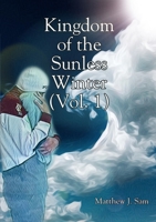 Kingdom of the Sunless Winter (Vol. 1) B093J7T982 Book Cover