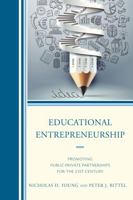 Educational Entrepreneurship: Promoting Public-Private Partnerships for the 21st Century B01I3JBPU8 Book Cover