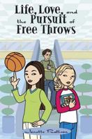 Life, Love, and the Pursuit of Free Throws 080278898X Book Cover