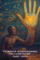 The Network of Consciousness B0DGW515FY Book Cover
