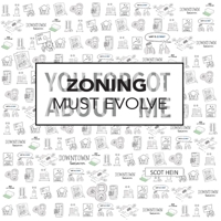 Zoning Must Evolve: You Forgot About Me 167802094X Book Cover