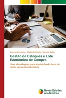 Gestão de Estoques e Lote Econômico de Compra: Uma abordagem para aquisição de itens de maior representatividade 6202171189 Book Cover