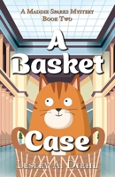 A Basket Case 1684922208 Book Cover