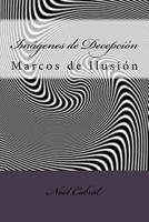 Imágenes de Decepción: Marcos de Ilusión 1727280555 Book Cover