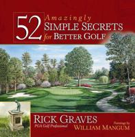 52 Amazingly Simple Secrets for Better Golf 0736916350 Book Cover