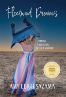 Fleetwood Dreams: Climbing a Mountain After a Landslide 1645387682 Book Cover