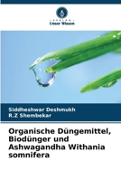 Organische Düngemittel, Biodünger und Ashwagandha Withania somnifera 6630311442 Book Cover