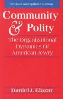 Community and Polity: The Organizational Dynamics of American Jewry (Jewish Communal and Public Affairs) 082760565X Book Cover