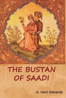 The Bustan of Saadi 1618953079 Book Cover