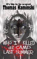 Who I Killed at Camp Last Summer B0GJ3WS4LQ Book Cover