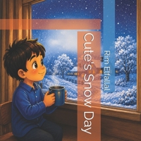 Cute's Snow Day: The Islamic Montessori Style Collection (The Cute Series) B0H1ZWQGPZ Book Cover