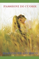 Passioni di cuore (Italian Edition) B0DRFTW6V2 Book Cover