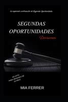 SEGUNDAS OPORTUNIDADES: DECISIONES (VICTORIA) (Spanish Edition) 1724114301 Book Cover