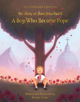 A Boy Who Became Pope: The Story of John Paul II 0819812560 Book Cover