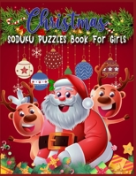 Christmas SODUKU PUZZLES Book For Girls: A Brain Games For Girls- Puzzle Game For Smart Girls 1707999279 Book Cover