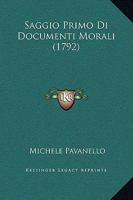 Saggio Primo Di Documenti Morali (1792) 1165484137 Book Cover