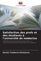 Satisfaction des profs et des étudiants à l'université de médecine (French Edition) 6209327885 Book Cover