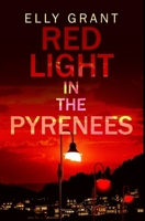 Red Light In The Pyrenees: Premium Hardcover Edition 1034475568 Book Cover
