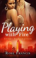 Playing With Fire 1535239735 Book Cover