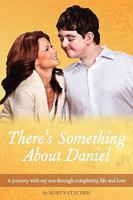 There's Something about Daniel 0982597401 Book Cover