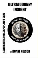 Ultrajourney Insight: Seven Habits to Escape Plato's Cave B0FHF81BVL Book Cover