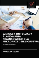 Wniosek DotyczĄcy Planowania Finansowego Dla MikroprzedsiĘbiorstwa 6200851794 Book Cover