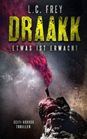 Draakk - Something has awoken 1723750573 Book Cover