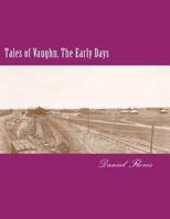 Tales of Vaughn, The Early Days 1534666389 Book Cover