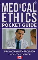 MEDICAL ETHICS POCKET GUIDE (THE EMERGENCY AND PRIMARY CARE POCKET GUIDE SERIES) 1069751766 Book Cover