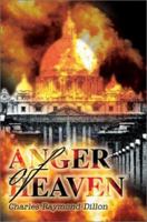 Anger of Heaven 0595248330 Book Cover