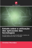 Estudo sobre a utilização das aplicações das tecnologias (Portuguese Edition) 6209744389 Book Cover