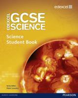 Edexcel GCSE Science: GCSE Science Student Book 1846908892 Book Cover