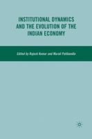 Institutional Dynamics and the Evolution of the Indian Economy 0230608523 Book Cover