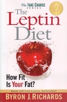 The Leptin Diet: How Fit Is Your Fat? 1933927283 Book Cover